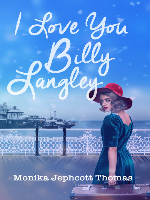 Title details for I Love You Billy Langley by Monika Jephcott Thomas - Available
